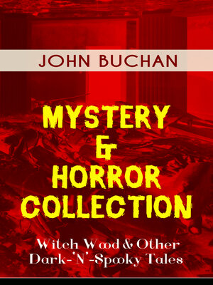 cover image of MYSTERY & HORROR COLLECTION – Witch Wood & Other Dark-'N'-Spooky Tales